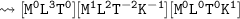 \\ \tt\bull\leadsto [M^0L^{3}T^0][M^1 L^2 T^{-2}K^{-1}][M^0L^0T^0K^1]