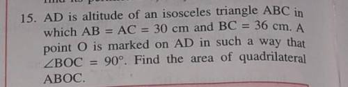 AD is altitude of an isosceles triangle ABC in which AB=BC=30cm and BC=36cm.A point O is marked on