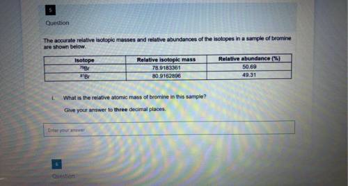 The accurate relative isotopic masses and relative abundances of the isotopes in a sample of bromin