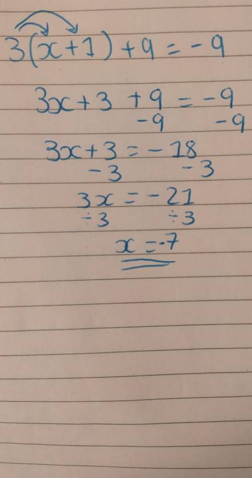 How do you solve this problem step by step?
3(x+1)+6=-9