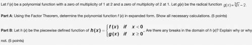 Let f (x) be a polynomial function with a zero of multiplicity of 1 at 2 and a zero of multiplicity