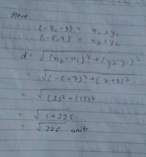 Distance formula (-7,-8),(-6,7)