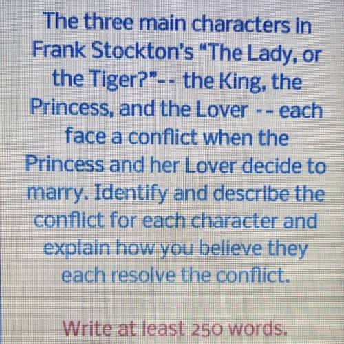 Identify and describe the conflict for each character in The Lady or The Tiger? and explain how y