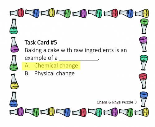 Chemical and physical changes puzzle.is the answer highlighted correct ?​