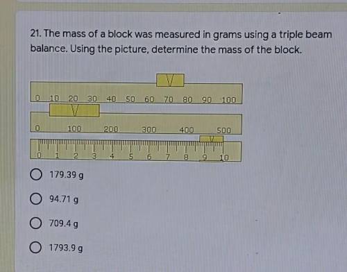 The mass of a block was measured in grams using a triple beam balance. Using the picture, determine