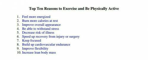 10 reasons why you should exercise... no links or files!