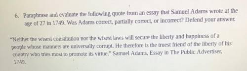 Was Samuel Adams correct, partially correct, or incorrect?