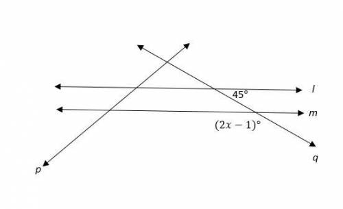 Line l and m are parallel lines cut by transversals p and q as shown in the diagram.

What is the