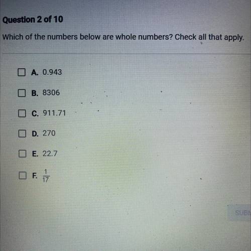 Which of the numbers below are whole numbers