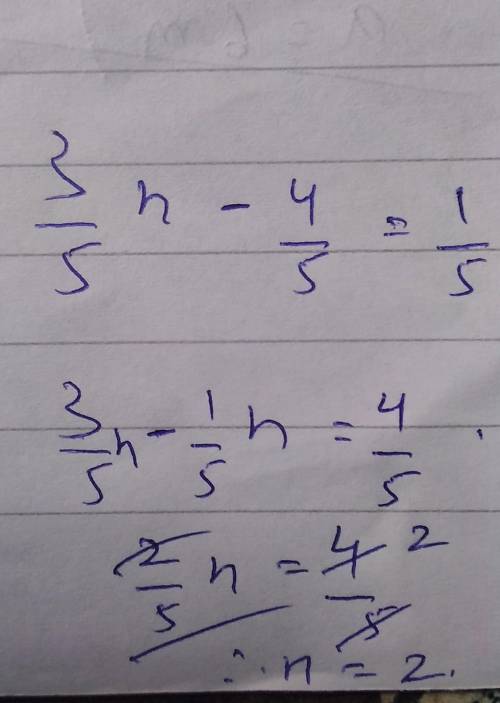 What is the solution to the equation
3/5n - 4/5 =1/5n?