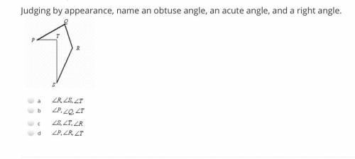 Judging by appearance, name an obtuse angle, an acute angle, and a right angle.
