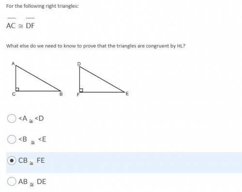 For the following right triangles:

___ ___
AC ≅ DF
What else do we need to know to prove that the