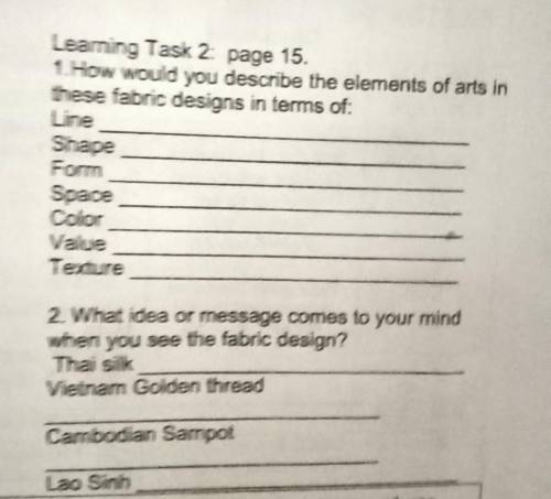 Learning Task 2: page 15.

1. How would you describe the elements of arts in these fabric designs