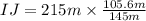 IJ  = 215m \times \frac{105.6m}{145m}