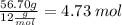\frac{56.7 0g}{12 \frac{g}{mol} }  = 4.73 \: mol
