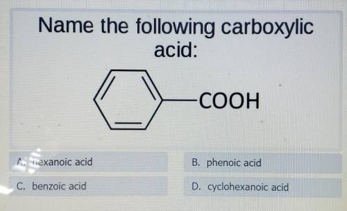 (image) Name the following carboxylic acid: -COOH​