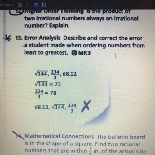 16.

* 13. Error Analysis Describe and correct the error
a student made when ordering numbers from