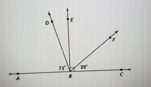 Find the measure of each angle.

1. angle EBF 2.angle EBA3.angle DBE4.angle DBC5.angle ABF 6.angle