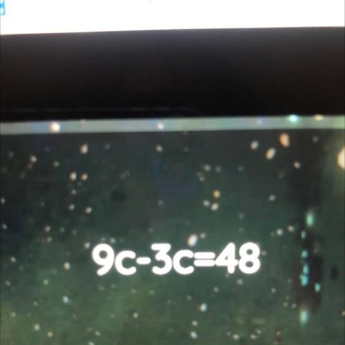 9c-3c=48 what does c equal