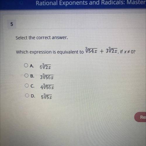 Select the correct answer.

Which expression is equivalent to 3/54x+3 3/2x if x=0
OA.
OB.
A. 622
B