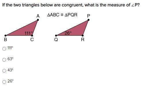 Please help fast I give brainiest

If the two triangles below are congruent, what is the measure o