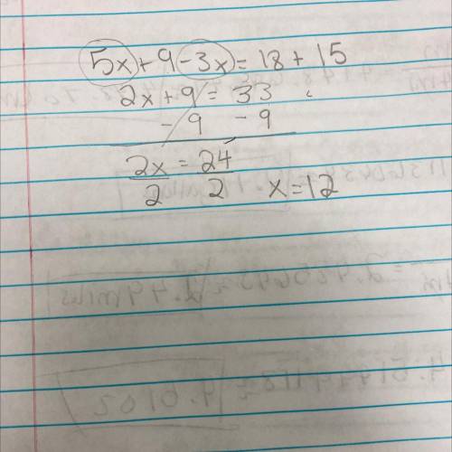 What is the solution to this equation? 5x + 9 – 3x = 18 + 15 A. x = 8 B. x = 12 C. x = 21 D. x = 3