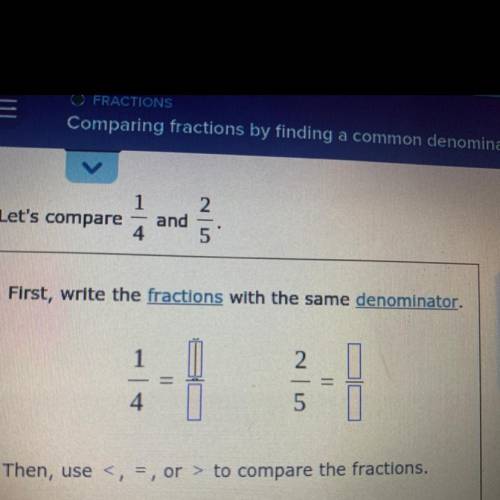 1 2

Let's compare
and
4
5
niin
First, write the fractions with the same denominator.
1
2
-
=
4
5