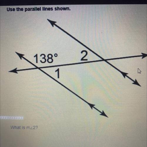 Use the parallel lines shown , what is m<2