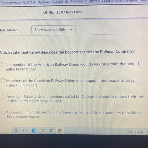 Which statement below describes the boycott against the Pullman Company?

O No member of the Ameri