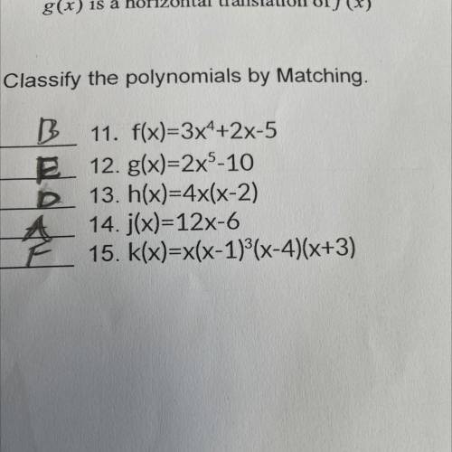 Sify the polynomials by Matching.
11. f(x)=3x4+2x-5