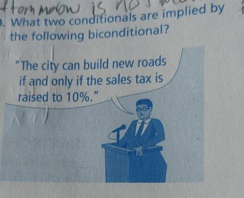What two conditionals are implied by the following biconditional?

The city can build new roads i