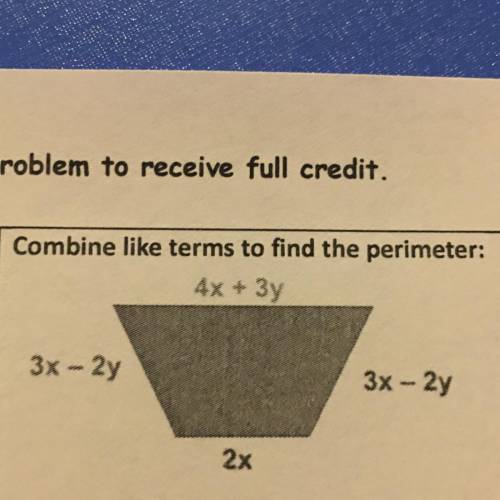 Combine like terms to find the perimeter: