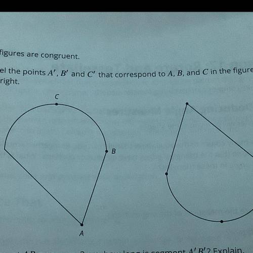 Label the points A. &' and C that correspond to A 8 and in the figure on
the right
