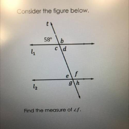 Find the measure for angle f
46
34
122
58