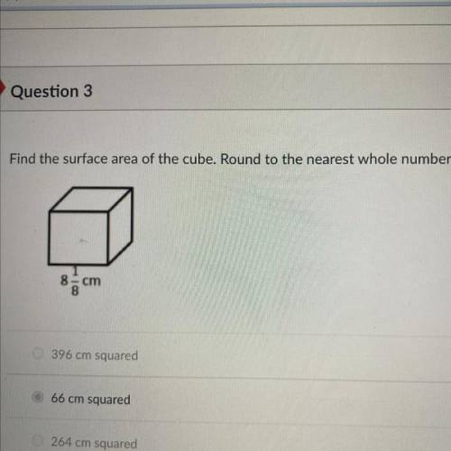 Find the surface area of the cube. Round to the nearest whole number