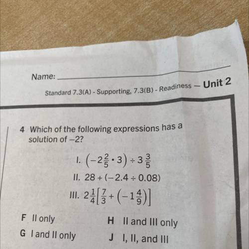 4 Which of the following expressions has a
solution of -2?