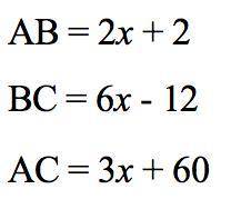 Solve for each of the following segment lengths given: B is between A and C.