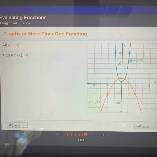Evaluating functions :graphs of more than one function 
What is f(4)=
If g(x)=2,x=