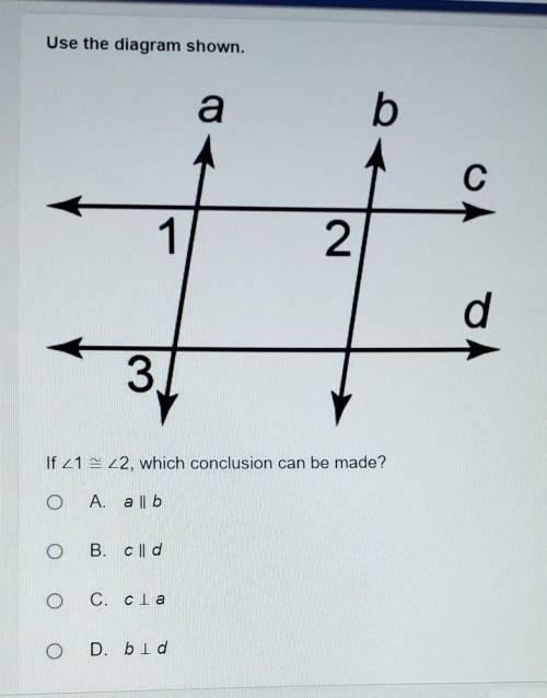 Which conclusion can be made?a. a || bb. c || dc. c _|_ ad. b _|_ d