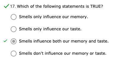 Which of the following statements is TRUE?

Smells only influence our memory.
Smells only influenc