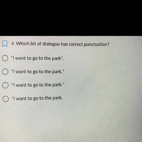 Which bit of dialogue has correct punctuation?

O I want to go to the park.
O I want to go to t