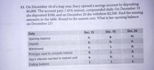 11. On December 18 of a leap year, Stacy opened a savings account by depositing

$6,000. The accou