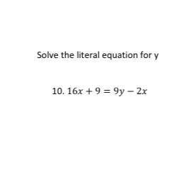 Solve the literal equation for y?