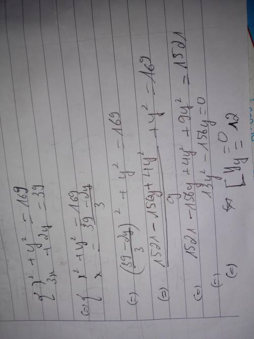X^2+y^2=169, 3x+2y=39

Please solve using substitution 
Input the second equation into the first an