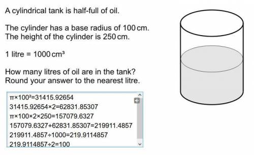 A cylindrical tank is half-full of oil.

The cylinder has a base radius of 100cm.
The height of th