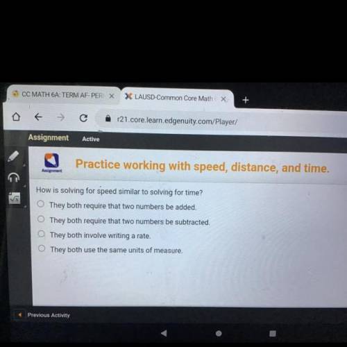 How is solving for speed similar to solving for time?

They both require that two numbers be added