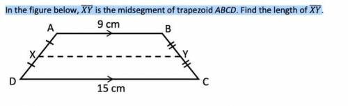 In the figure below, is the midsegment of trapezoid ABCD. Find the length of . SHOW YOUR WORK so I