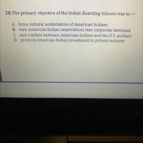The primary objective of the Indian boarding schools was to