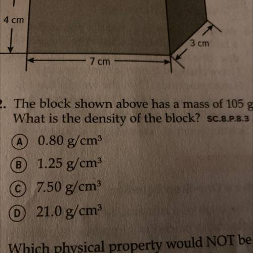 The block shown above has a mass of 105 g.
What is the density of the block? SC.8.P.8.3