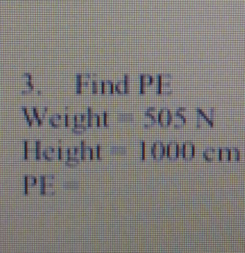 3. Find PE Weight=505 Height: 1000cm